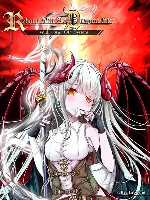 Reborn: I’m A Dragon Girl With An OP System