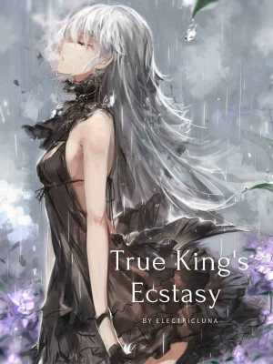 True King’s Ecstasy